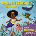 Amira The Sea Princess & Friends Save A Whale