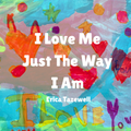 Pre-Order Love Me Just The Way I Am Children's Book